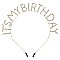 CHARMING "IT'S MY BIRTHDAY" CRYSTAL RHINESTONE HEADBAND